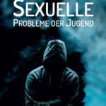 sexuelle probleme der jugend